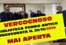 Biblioteca inaugurata nel 2018, da questa amministrazione, e MAI aperta! In che condizioni è oggi tutto il materiale del Fondo Antico? Biblioteca inaugurata nel 2018, da questa amministrazione, e MAI aperta! In che condizioni è oggi tutto il materiale del Fondo Antico?